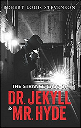 The Strange Case of Dr.Jekyll and Mr. Hyde