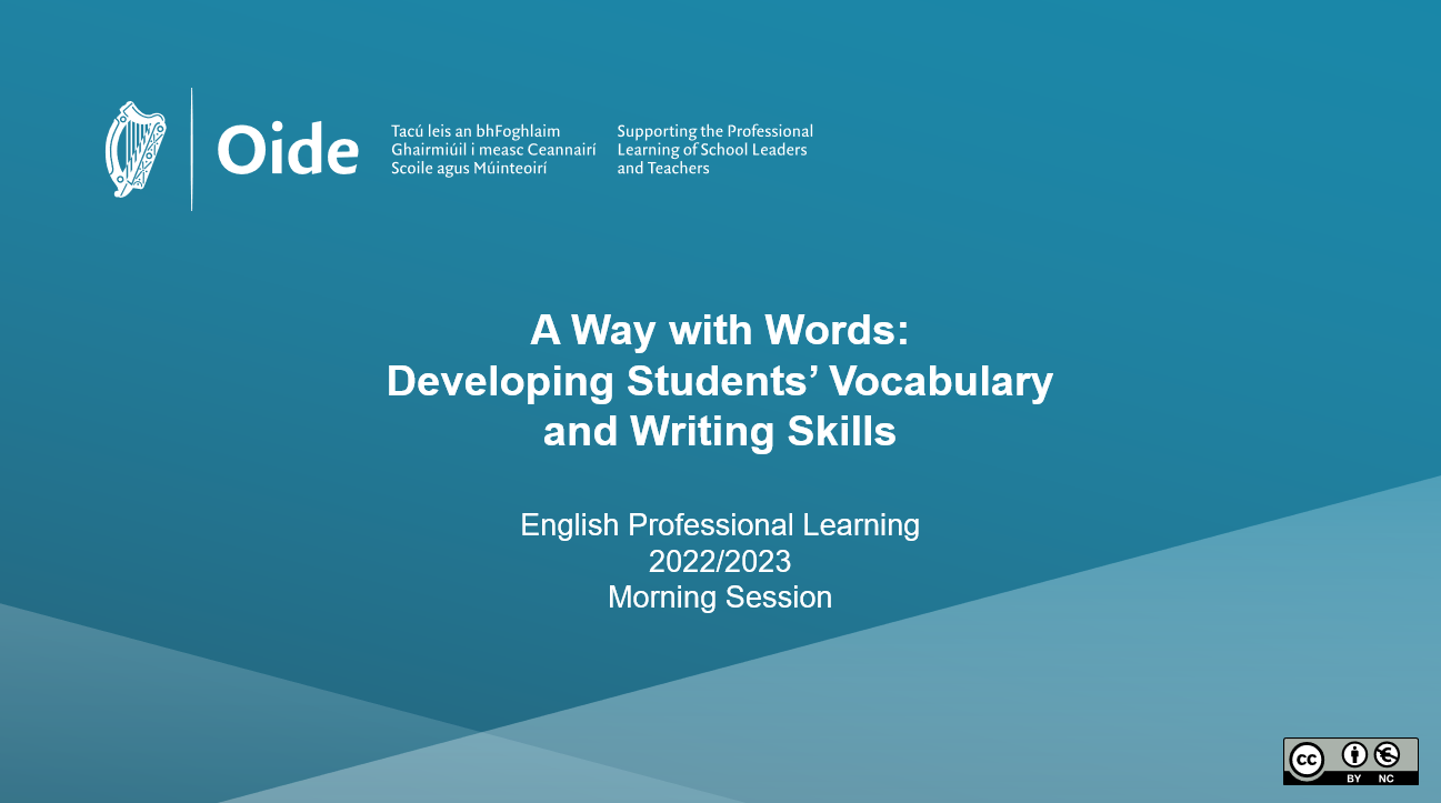 Session 1- A Way with Words: Developing Students' Vocabulary and Writing Skills