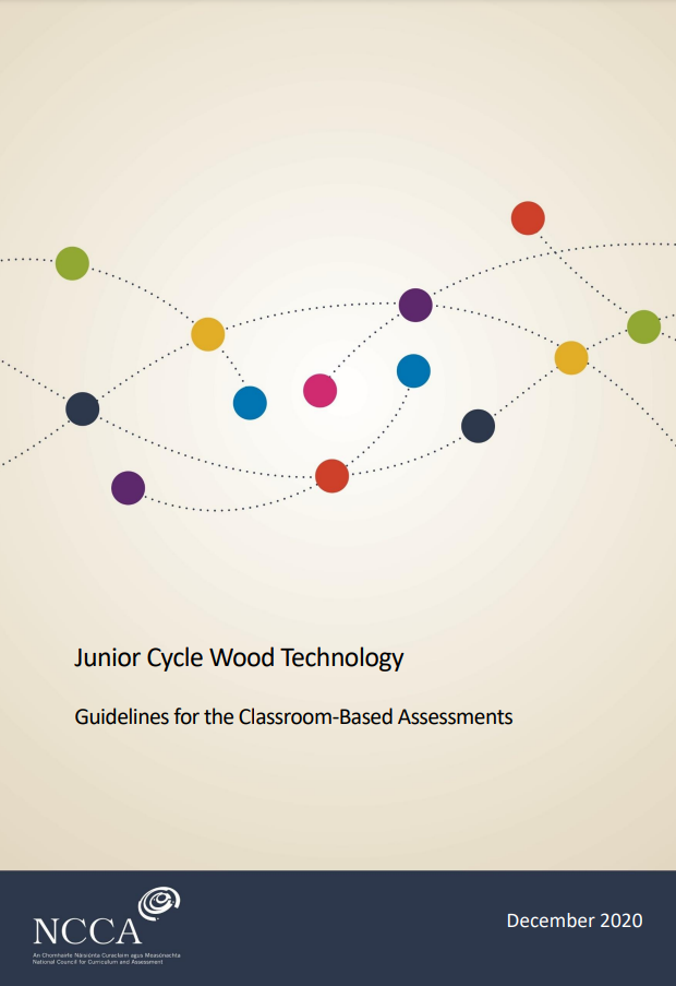 Junior Cycle Wood Technology Guidelines for the Classroom Based Assessments